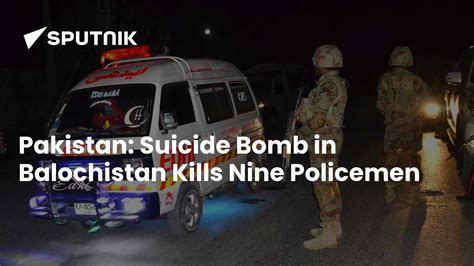 9 Policemen Killed, 13 Injured in Bomb Blast in Pakistan's Balochistan