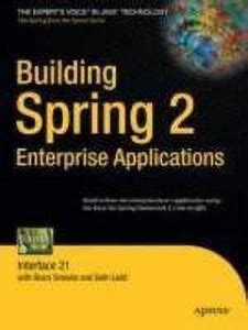 Building Spring 2 Enterprise Applications: Buy Building Spring 2 ...