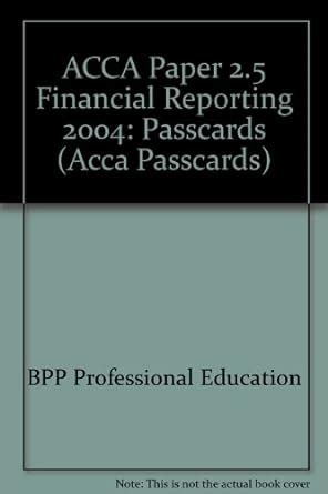 Buy ACCA Paper 2.5 Financial Reporting 2004: Passcards (ACCA Paper 2.5 ...