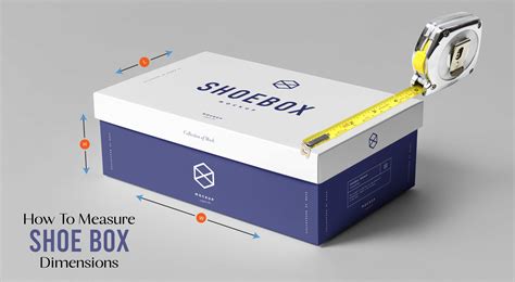 Measure Shoe Box Dimensions: A Guide to Perfect Packaging