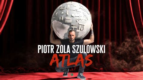 sold out | Kalisz | Piotr ZOLA Szulowski w programie ATLAS | stand-up ...