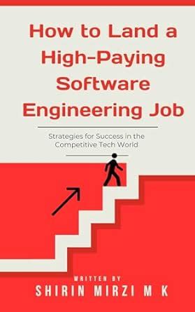 How to Land a High-Paying Software Engineering Job eBook : M K, SHIRIN ...