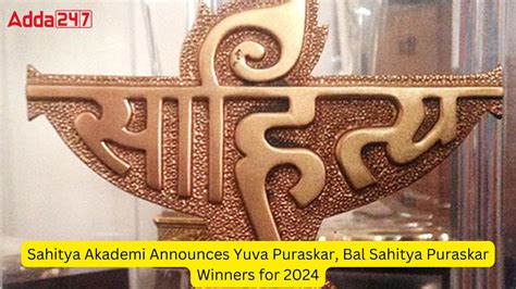 Sahitya Akademi Announces Yuva Puraskar, Bal Sahitya Puraskar Winners ...
