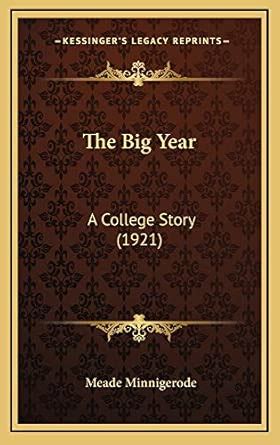 Buy The Big Year: A College Story (1921) Book Online at Low Prices in ...