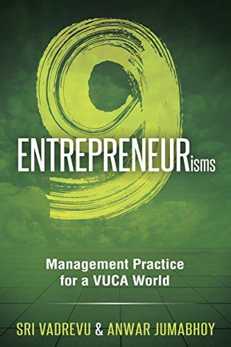 9 ENTREPRENEURisms: Management Practice for a VUCA World eBook ...