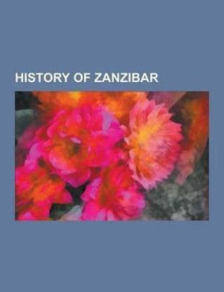 History of Zanzibar: Buy History of Zanzibar by Source Wikipedia at Low ...