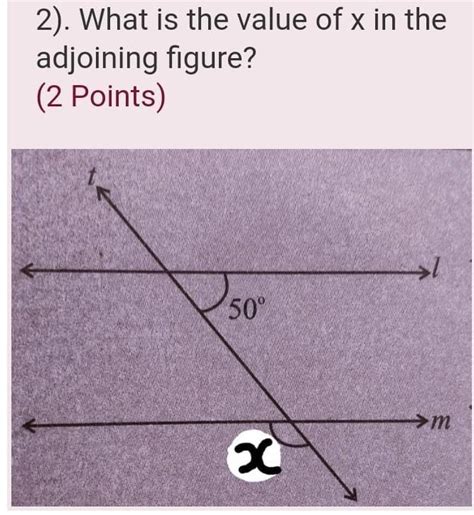 2). What is the value of x in theadjoining figure?(2 Points)P50x ...