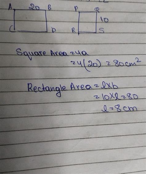 7. The areas of a square and rectangle are equal. If the side of the ...