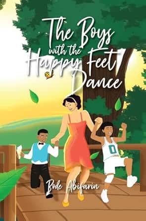 The Boys With the Happy Feet Dance eBook : Abifarin, Bode: Amazon.in ...