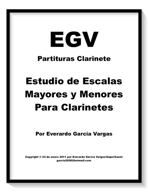 Major and Minor Scales for Clarinets - For daily study of the Clarinet ...