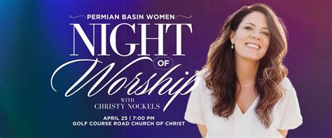 Permian Basin Women Night of Worship with Christy Nockels, GCR Church ...