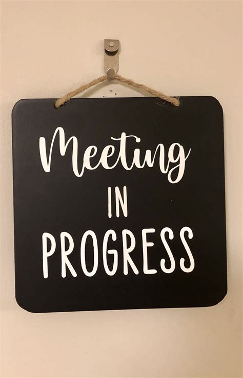 Meeting In Progress Sign