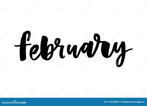 Vector. February Ink Hand Drawn Calligraphy. Brush Painted Calligraphy ...
