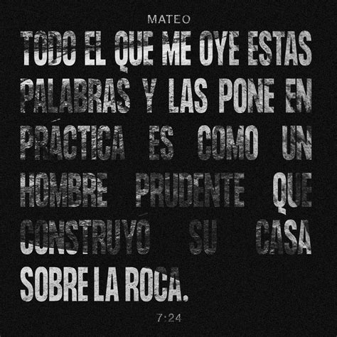 S. Mateo 7:24-27 Cualquiera, pues, que me oye estas palabras, y las ...