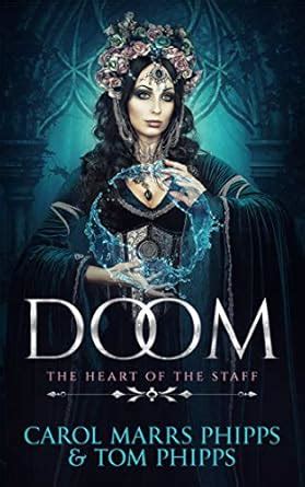Doom (Heart of the Staff Book 6) eBook : Phipps, Carol Marrs, Phipps ...