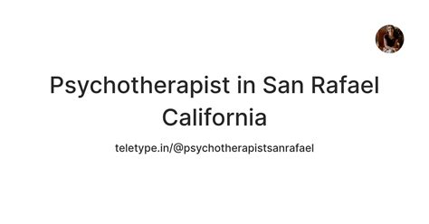 Psychotherapist in San Rafael California — Teletype