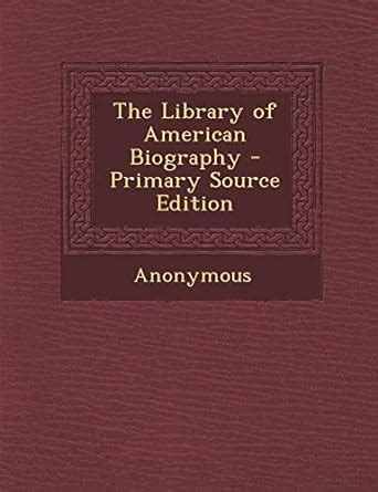 Buy Library of American Biography Book Online at Low Prices in India ...