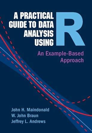 Buy A Practical Guide to Data Analysis Using R: An Example-Based ...