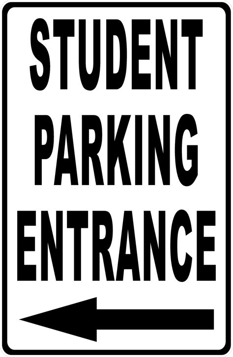 Student Parking Entrance With Optional Directional Arrow Sign – Signs by SalaGraphics
