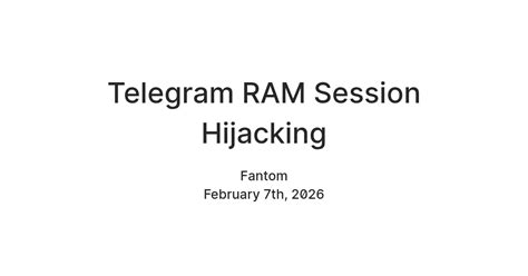 Telegram RAM Session Hijacking — Teletype