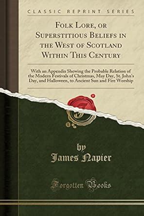 Buy Folk Lore, or Superstitious Beliefs in the West of Scotland Within ...