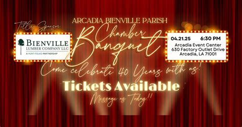 Arcadia/Bienville Parish Annual Chamber Banquet, Arcadia Events Center ...