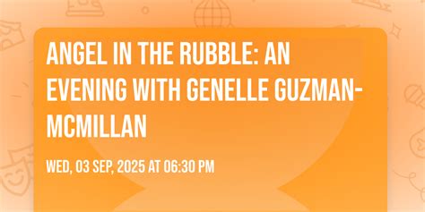 Angel in the Rubble: An Evening with Genelle Guzman-McMillan, Walsh ...