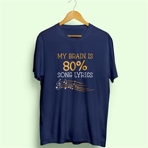 My Brain is 80% Song Lyrics Half Sleeve T-Shirt – Soul & Peace