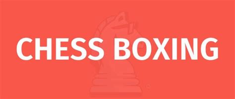 Chess Boxing 的图像结果