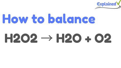 Balance H2O2 Yields H2O O2 的图像结果