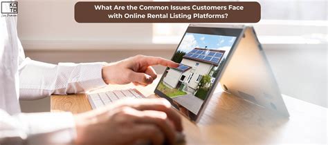 What Are the Common Issues Customers Face with Online Rental Listing ...