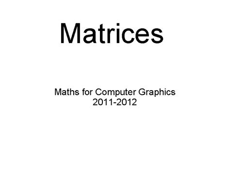Image result for Matrices Computer Graphics