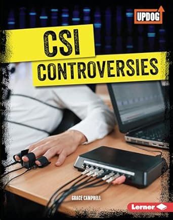 CSI Controversies (True Crime Clues (Updog Books)) : Campbell, Grace ...