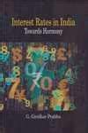 Amazon.in: Buy INTEREST RATES IN INDIA: TOWARDS HARMONY Book Online at ...