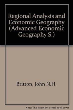 Regional Analysis and Economic Geography (Advanced Economic Geography S ...