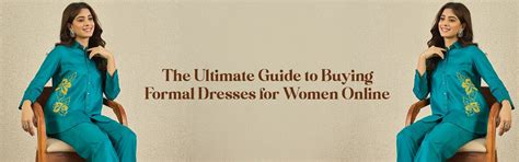 The Ultimate Guide to Buying Formal Dresses for Women Online