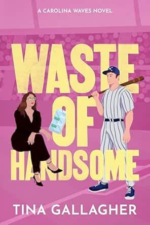 Waste of Handsome: Carolina Waves Series Book 2 eBook : Gallagher, Tina ...