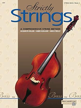 Buy Strictly Strings, String Bass/ Book 2: A Comprehensive String ...