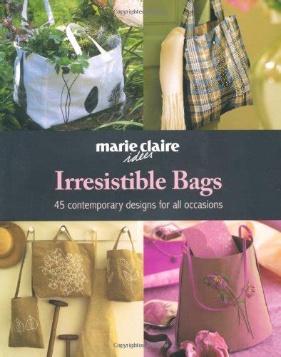 Buy Marie Claire Ideas: Irresistable Bags Book Online at Low Prices in ...