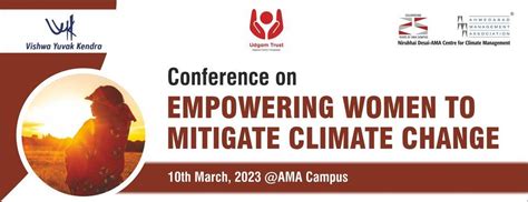 Conference on Empowering Women to Mitigate Climate Change, Ahmedabad ...