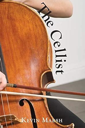 The Cellist : Marsh, Kevin: Amazon.in: Books
