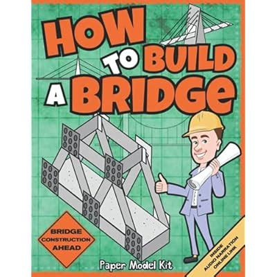 Buy How To Build A Bridge: Paper Model Kit | For Kids To Learn Bridge ...