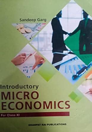 Introductory Micro Economics Class 11 By Sandeep Garg (S) : Sandeep ...