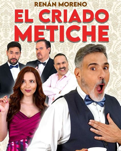 Renán Moreno Oficial | EL CRIADO METICHE. Una divertida comedia para ...