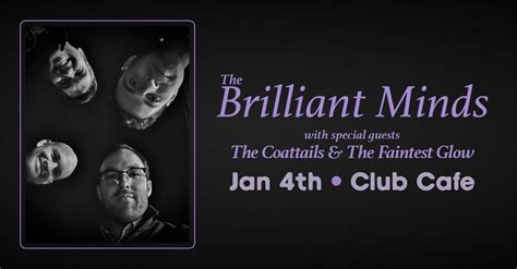 The Brilliant Minds with Special Guests The Coattails and The Faintest ...