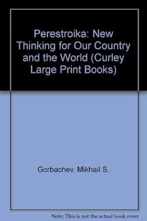Buy Perestroika: New Thinking for Our Country and the World (Curley ...