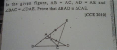 In the given figure AB = AC, AD = AE and ∠BAC = ∠DAE. Prove that ΔBAD ≅ ...