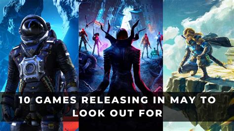 10 Games Releasing In May To Look Out For