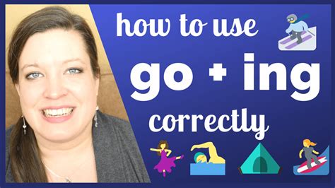 How to Use Go +Ing (the Gerund) to Describe Fun Activities • English ...