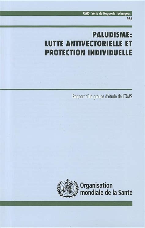 Buy Paludisme : lutte antivectorielle et protection individuelle ...
